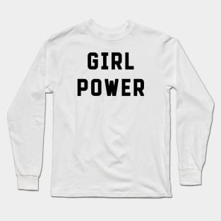 Girl Power Long Sleeve T-Shirt